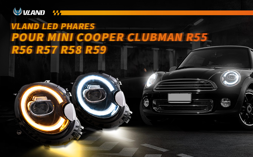 VLAND Phare Avant Mini Cooper R56 Hatch / Mini Clubman R55 / Cabrio R57/ Coupé R58 / Roadster R59
